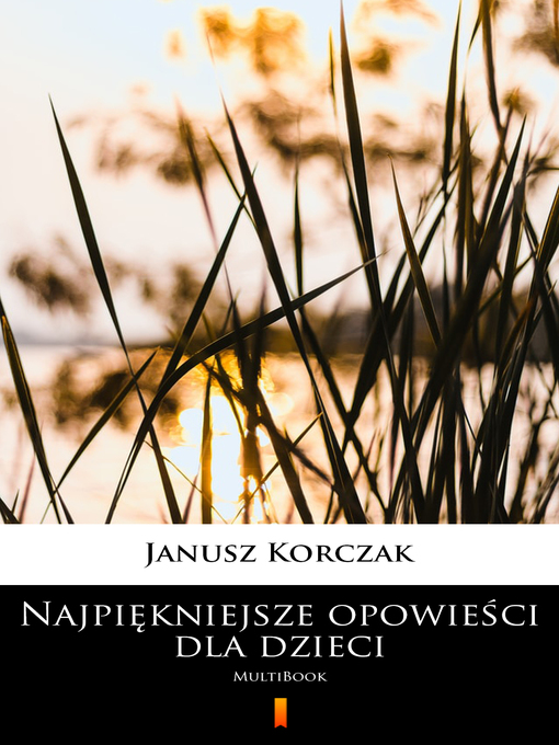 Title details for Najpiękniejsze opowieści dla dzieci by Janusz Korczak - Available